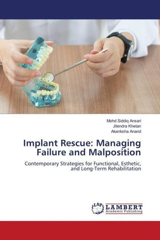 Implant Rescue: Managing Failure and Malposition