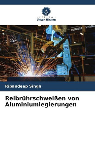 Reibrührschweißen von Aluminiumlegierungen