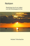 Notizen - Streifzüge durch ein Leben und die Geistesgeschichte