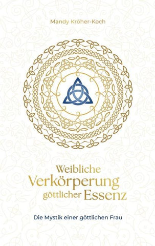 Weibliche Verkörperung göttlicher Essenz