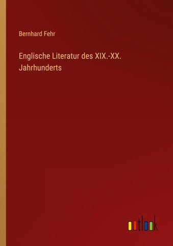 Englische Literatur des XIX.-XX. Jahrhunderts