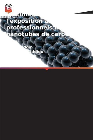 Étude sur l'évaluation et l'estimation de l'exposition aux risques professionnels liés aux nanotubes de carbone