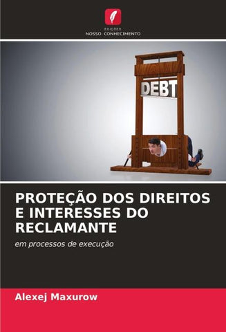 PROTEÇÃO DOS DIREITOS E INTERESSES DO RECLAMANTE