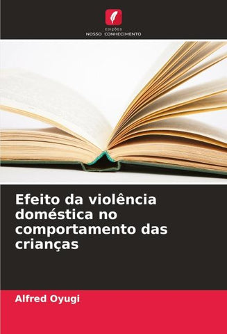 Efeito da violência doméstica no comportamento das crianças
