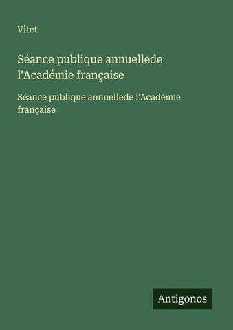 Séance publique annuellede l'Académie française