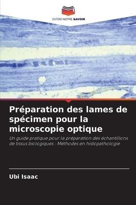 Préparation des lames de spécimen pour la microscopie optique