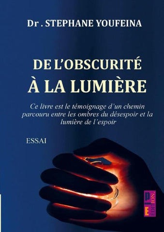 De l'obscurité à la lumière