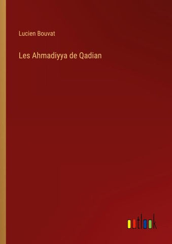 Les Ahmadiyya de Qadian
