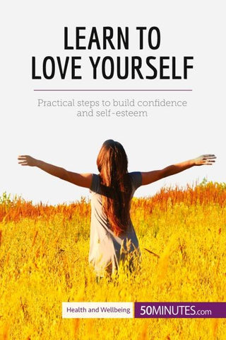 Learn to Love Yourself