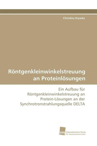 Röntgenkleinwinkelstreuung an Proteinlösungen
