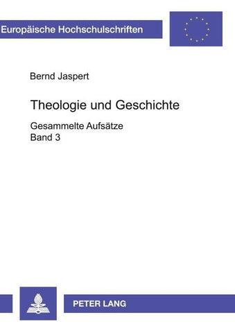 Theologie und Geschichte