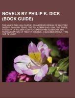 Novels by Philip K. Dick (Book Guide)