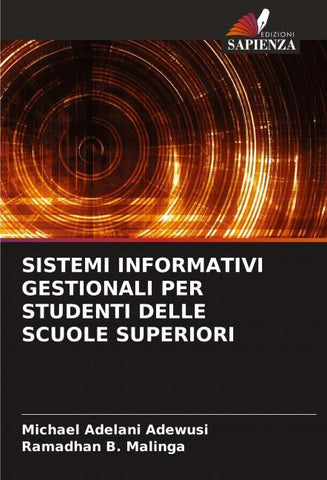 SISTEMI INFORMATIVI GESTIONALI PER STUDENTI DELLE SCUOLE SUPERIORI
