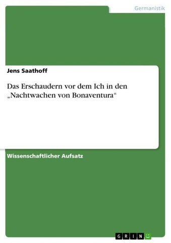 Das Erschaudern vor dem Ich in den "Nachtwachen von Bonaventura"