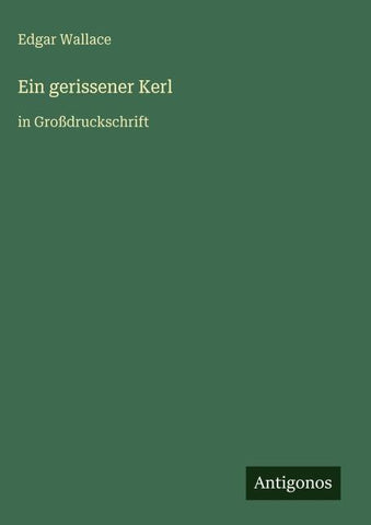 Ein gerissener Kerl