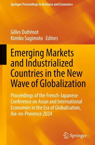 Emerging Markets and Industrialized Countries in the New Wave of Globalization