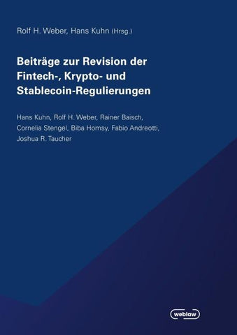 Beiträge zur Revision der Fintech-, Krypto- und Stablecoin-Regulierungen
