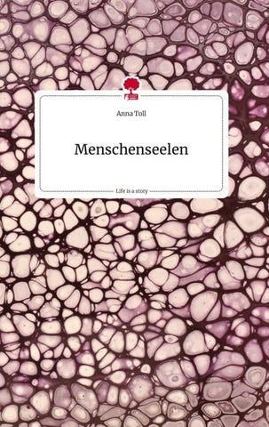 Menschenseelen. Life is a Story - story.one