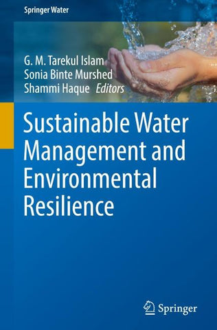 Sustainable Water Management and Environmental Resilience