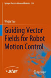 Guiding Vector Fields for Robot Motion Control