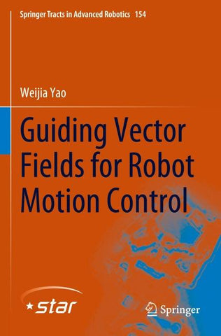 Guiding Vector Fields for Robot Motion Control