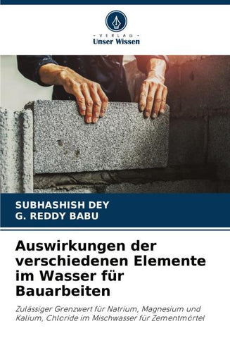 Auswirkungen der verschiedenen Elemente im Wasser für Bauarbeiten