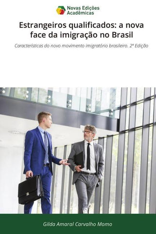 Estrangeiros qualificados: a nova face da imigração no Brasil