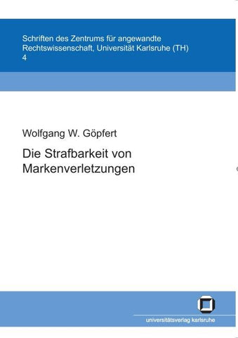 Die Strafbarkeit von Markenverletzungen