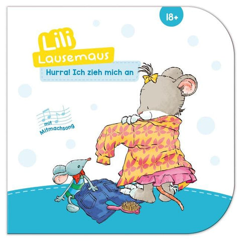 Lili Lausemaus - Hurra, ich zieh mich an!