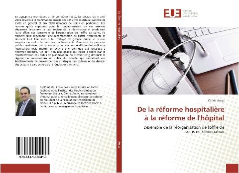 De la réforme hospitalière à la réforme de l'hôpital