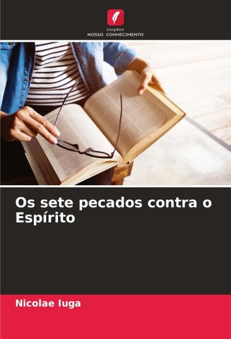 Os sete pecados contra o Espírito