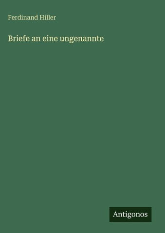 Briefe an eine ungenannte