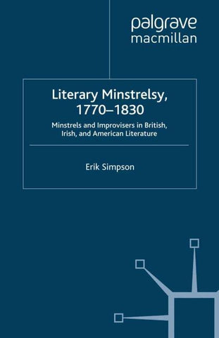 Literary Minstrelsy, 1770-1830