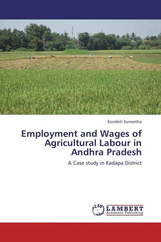 Employment and Wages of Agricultural Labour in Andhra Pradesh
