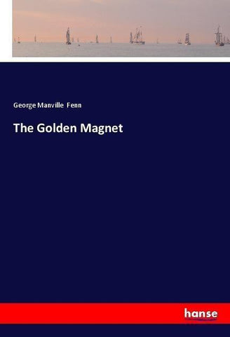 The Golden Magnet