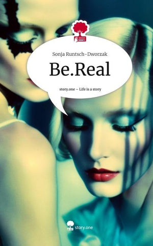 Be.Real. Life is a Story - story.one