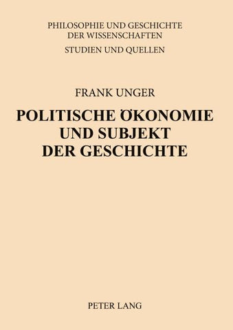 Politische Ökonomie und Subjekt der Geschichte