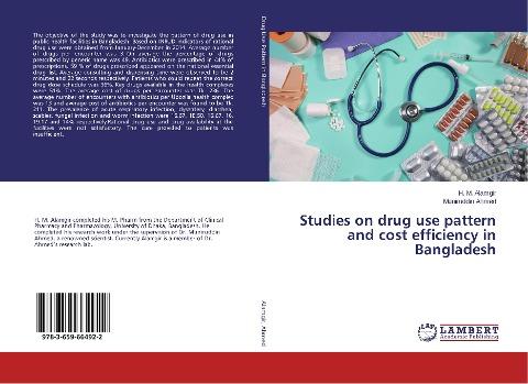 Studies on drug use pattern and cost efficiency in Bangladesh