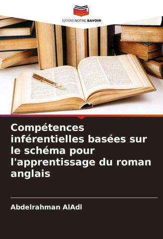 Compétences inférentielles basées sur le schéma pour l'apprentissage du roman anglais