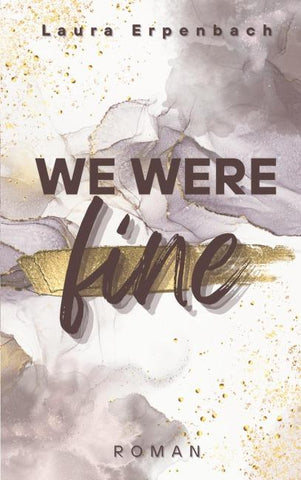 We were fine
