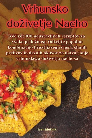 Vrhunsko do¿ivetje Nacho