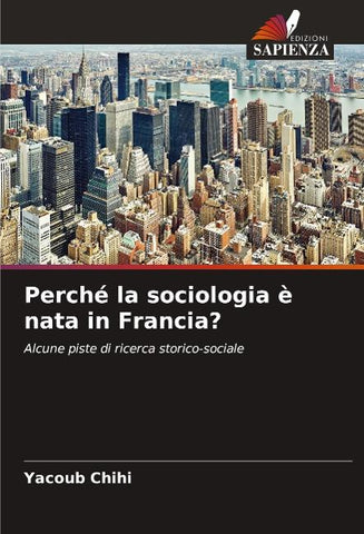 Perché la sociologia è nata in Francia?