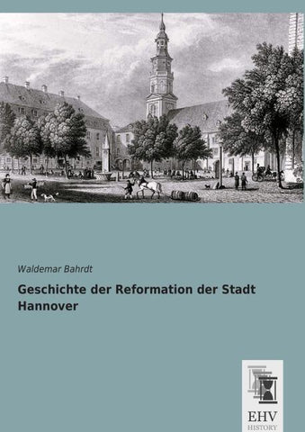 Geschichte der Reformation der Stadt Hannover