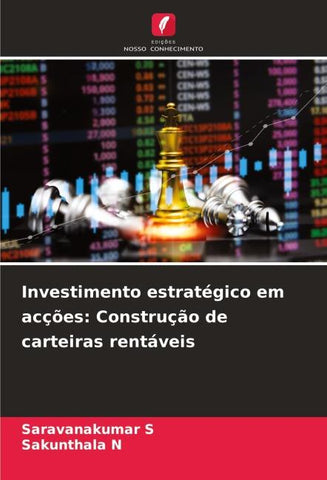 Investimento estratégico em acções: Construção de carteiras rentáveis
