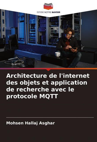 Architecture de l'internet des objets et application de recherche avec le protocole MQTT