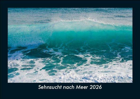 Sehnsucht nach Meer 2026 Fotokalender DIN A5