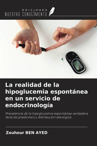 La realidad de la hipoglucemia espontánea en un servicio de endocrinología