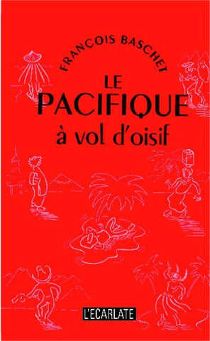 Le Pacifique à vol d'oisif