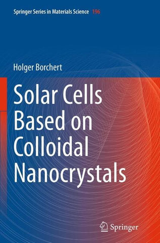 Solar Cells Based on Colloidal Nanocrystals