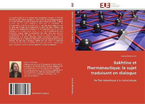 Bakhtine et l'herméneutique: le sujet traduisant en dialogue